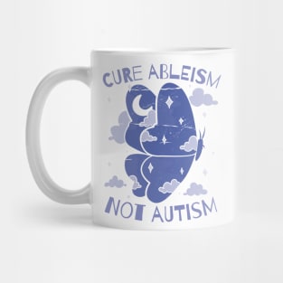 Cure Ableism Not Autism Mug